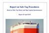 The Safe Tug Procedures Report incorporates information from pilots, tug masters and ship captains
