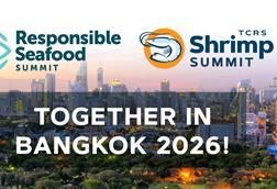 Responsible Seafood Summit and TCRS Shrimp Summit